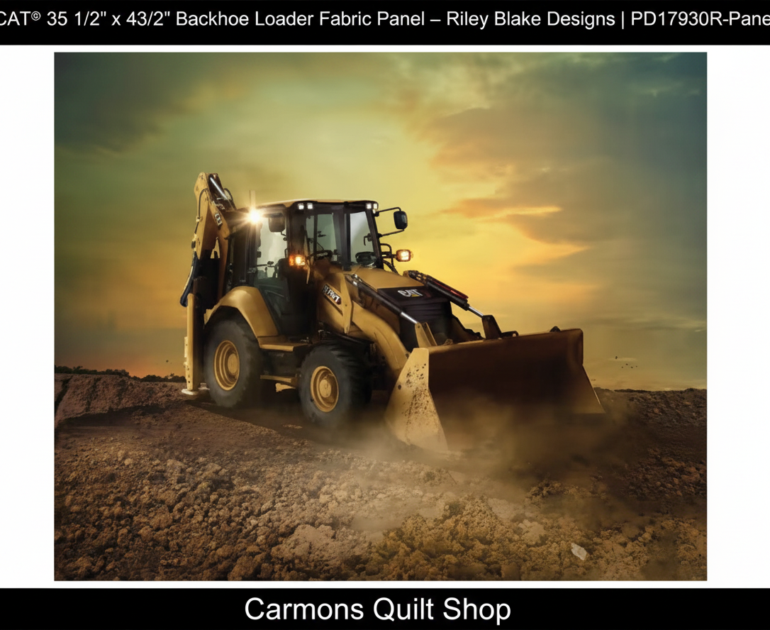 Carmon's Quilt Shop CAT backhoe loader cotton fabric panel featuring a yellow construction vehicle at sunset