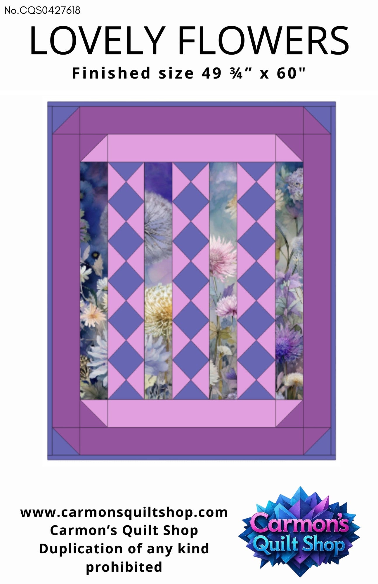 Carmon's Quilt Shop Lovely Flowers quilt pattern featuring floral panels and purple diamond accents. Finished size 49.75" x 60".