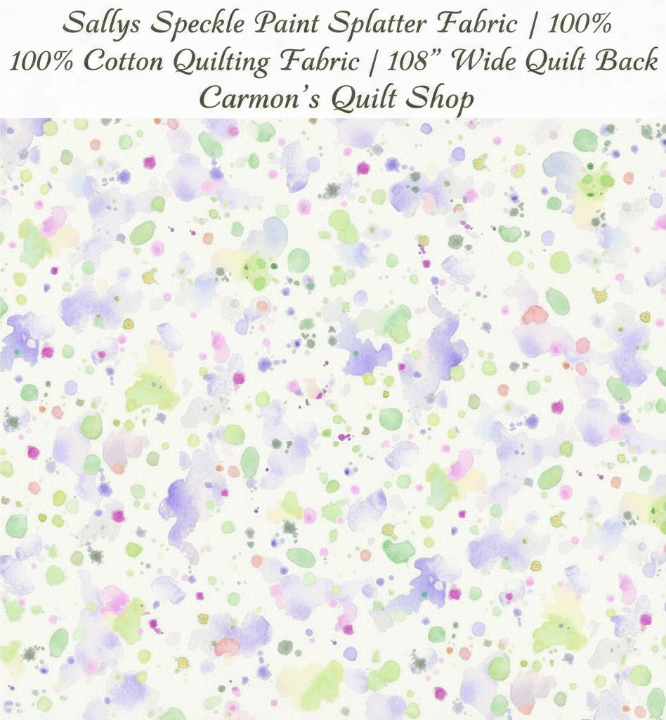 Carmon's Quilt Shop 108 inch wide cotton backing fabric featuring a colorful paint splatter design on white