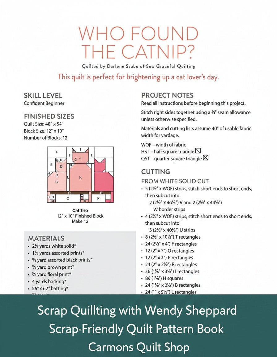 Carmon's Quilt Shop Scrap Quilting with Wendy Sheppard pattern book page showing Who Found the Catnip quilt instructions