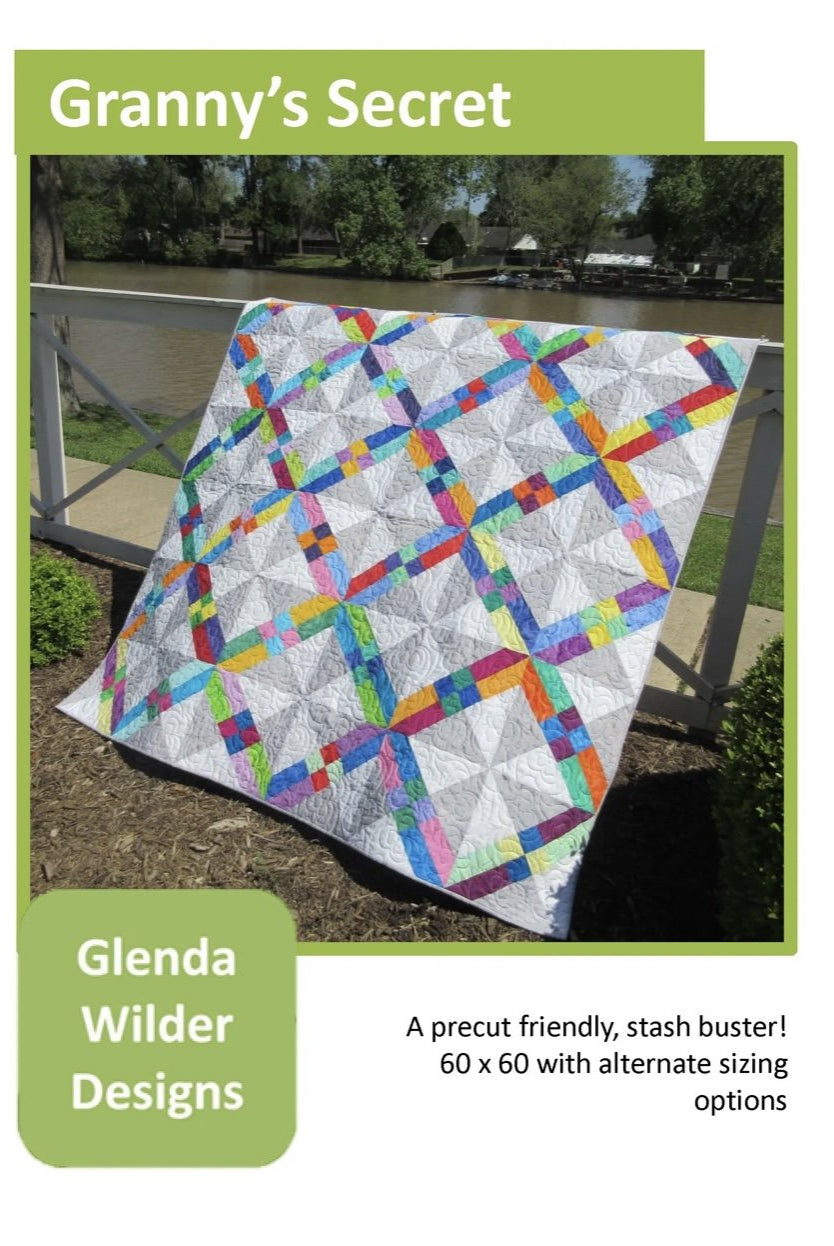 Granny’s Secret Granny’s Secret Quilt Pattern Designed by Glenda Wilder Designs - Carmon's Quilt Shop