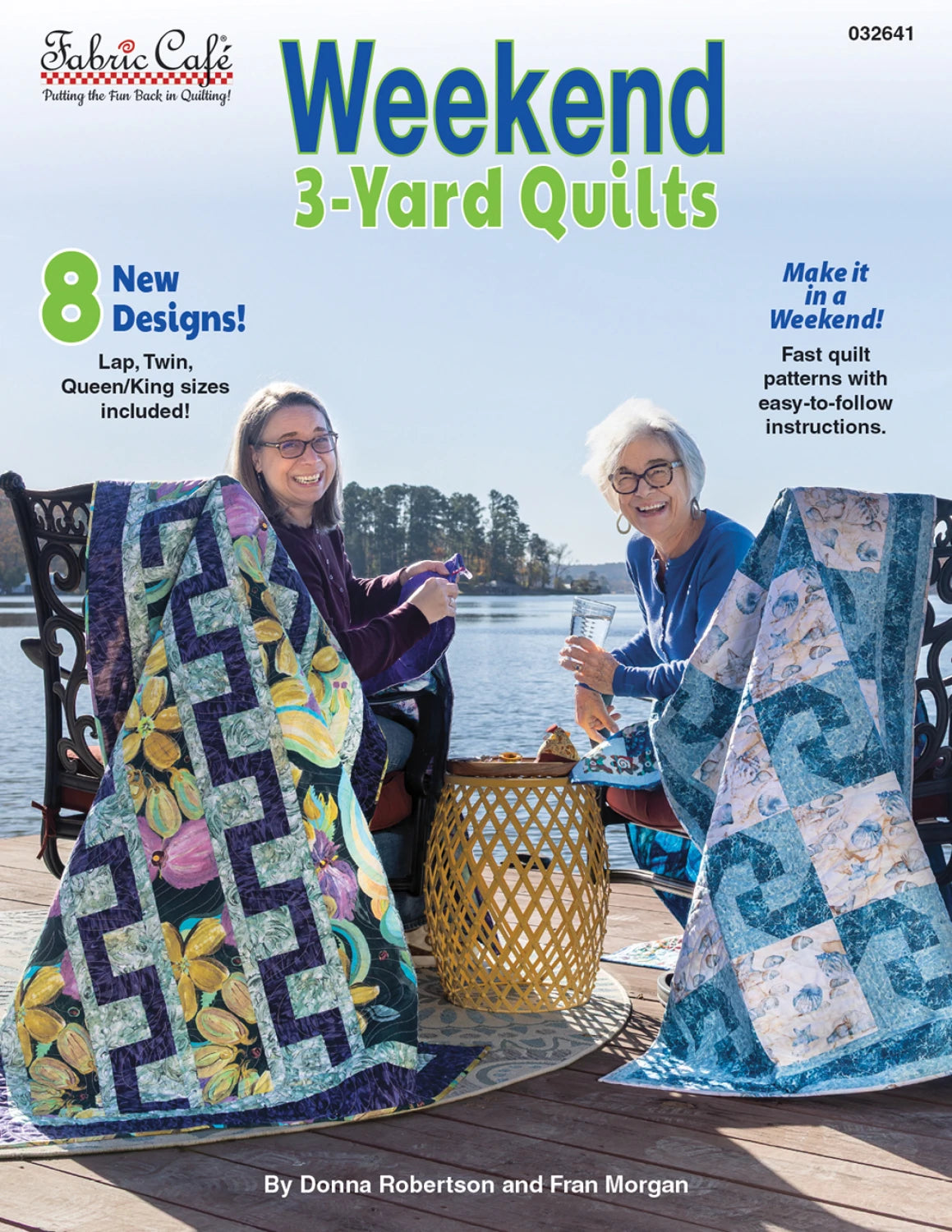 Book cover of 'Weekend 3-Yard Quilts' by Donna Robertson and Fran Morgan featuring two women with quilts by a lake.
