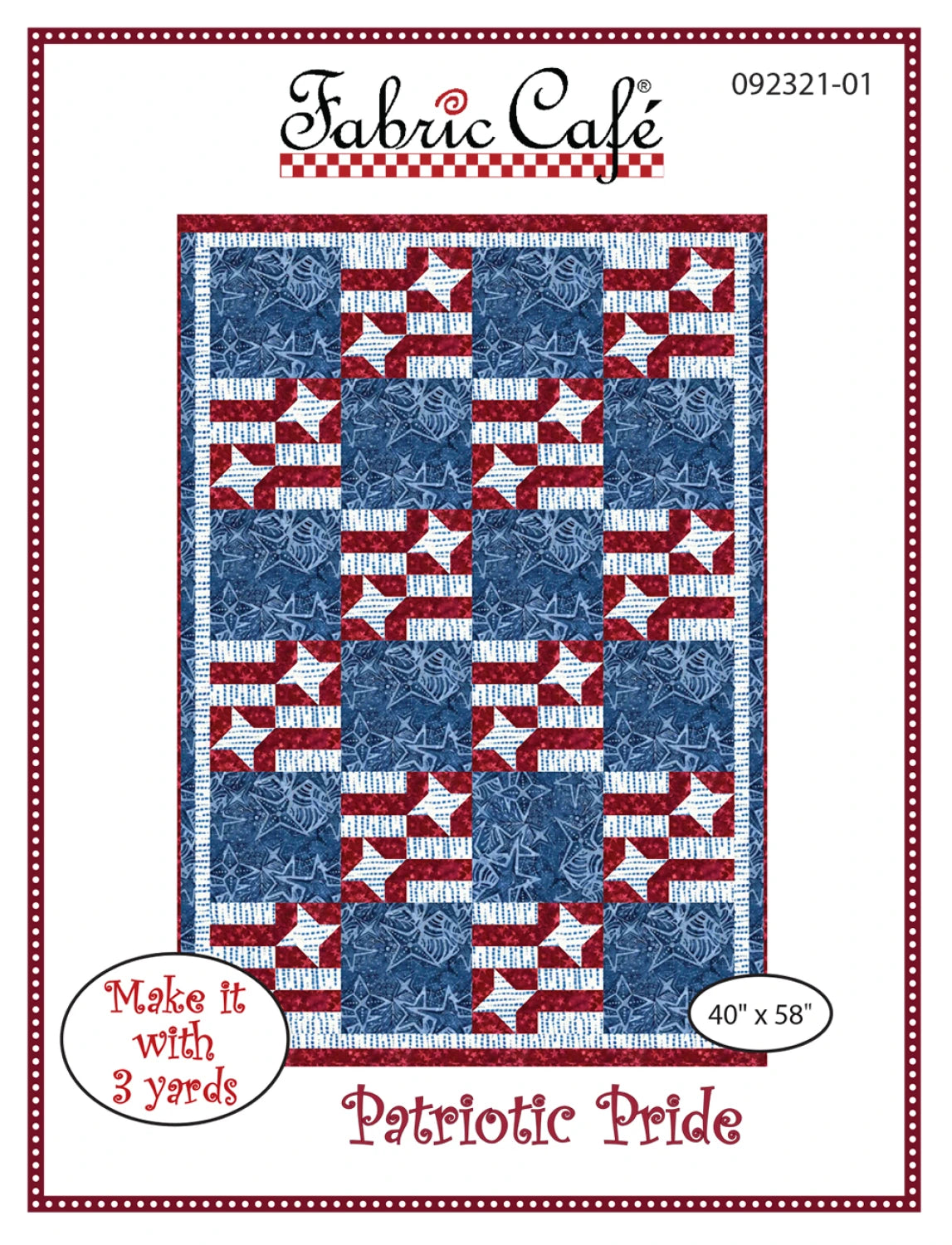 Quilt pattern for 'Patriotic Pride' by Fabric Cafe with red, white, and blue design. Patriotic Pride Individual Quilt  Pattern # FC092321-01 - Fabric Cafe' 3 Yard Quilt Pattern Carmon's Quilt Shop
