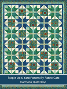 Carmon's Quilt Shop Step It Up 5-Yard Quilt pattern featuring a blue and green geometric floral design