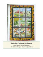 Carmon's Quilt Shop Building Quilts with Panels pattern featuring a farm scene quilt with a sunflower border