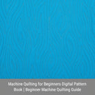 Carmon's Quilt Shop digital guide showing blue fabric with intricate wavy machine quilting patterns for beginners