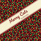 Carmon's Quilt Shop Merry Cats fabric featuring a festive green, red, and orange polka dot pattern on black cotton
