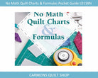 Carmon's Quilt Shop No Math Quilt Charts & Formulas pocket guide on a green cutting mat with quilting tools