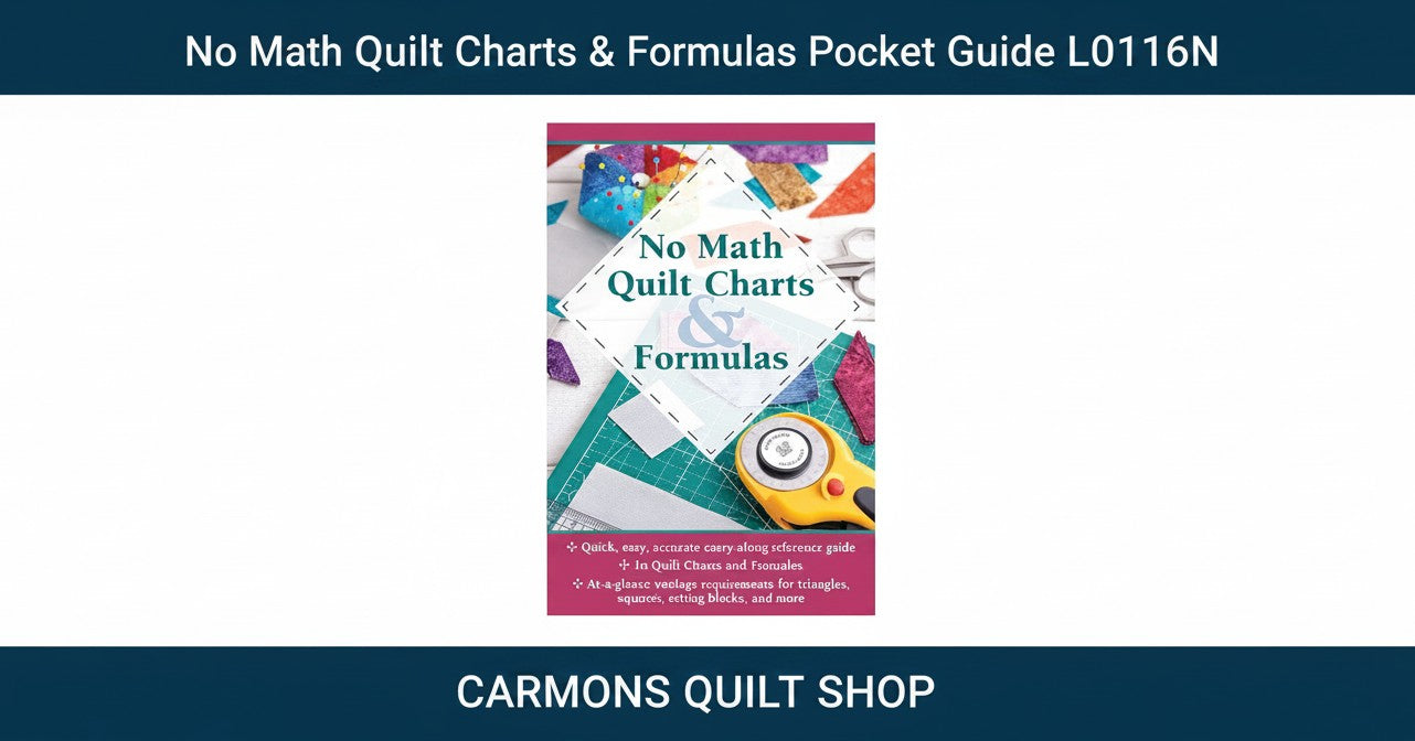 Carmon's Quilt Shop No Math Quilt Charts & Formulas pocket guide for easy fabric measurements and sewing calculations