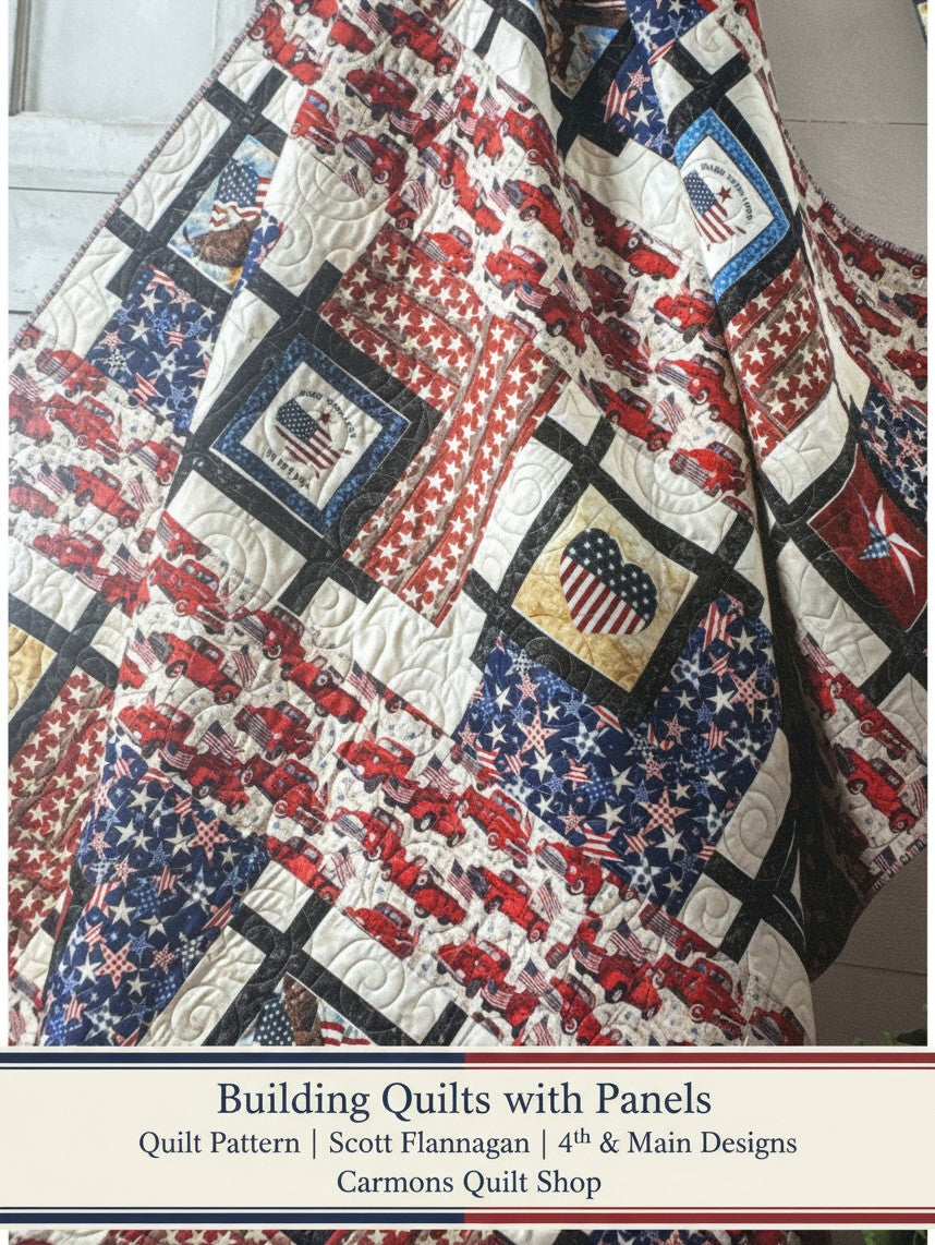 Carmon's Quilt Shop Building Quilts with Panels pattern featuring a patriotic quilt with red trucks and stars