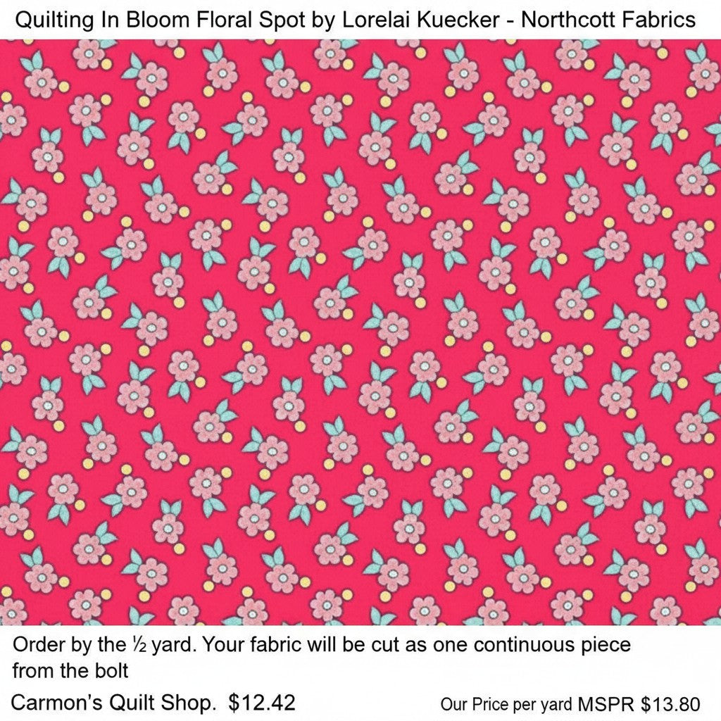 Carmon's Quilt Shop Quilting in Bloom cotton fabric with pink floral spot pattern by Lorelai Kuecker for Northcott