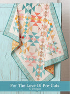 Carmon's Quilt Shop For the Love of Precuts pattern book featuring a colorful patchwork quilt with floral motifs