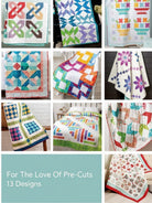 Carmon's Quilt Shop For the Love of Precuts pattern book featuring a collage of colorful precut-friendly quilt designs