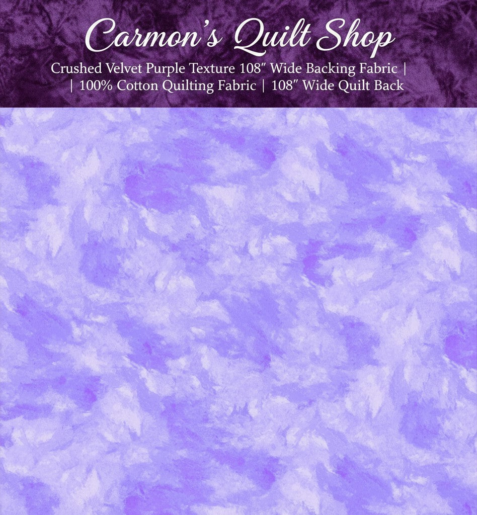 Carmon's Quilt Shop purple crushed velvet texture 108-inch wide cotton quilting fabric for quilt backing