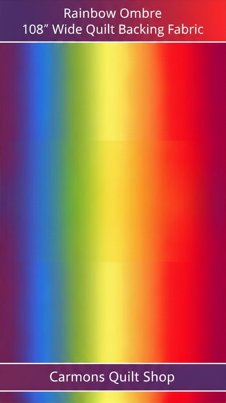 Carmon's Quilt Shop rainbow ombre wide quilt backing fabric with a vibrant digital gradient for large quilt projects.