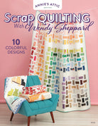 Carmon's Quilt Shop Scrap Quilting with Wendy Sheppard pattern book featuring colorful scrappy quilt designs
