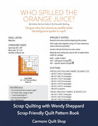 Carmon's Quilt Shop Scrap Quilting with Wendy Sheppard pattern book page showing Who Spilled the Orange Juice quilt