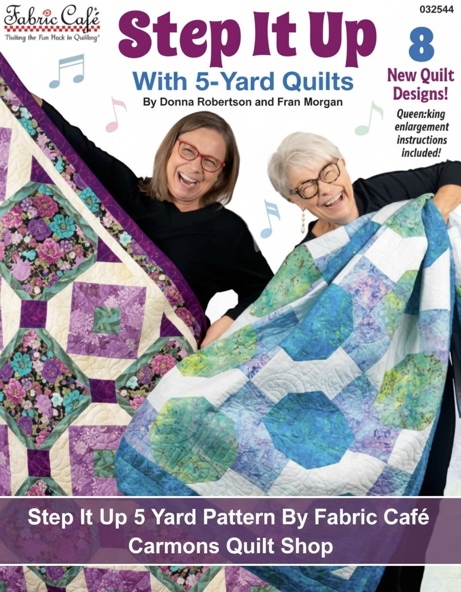 Carmon's Quilt Shop Step It Up With 5-Yard Quilts pattern book featuring two women holding colorful finished quilts.